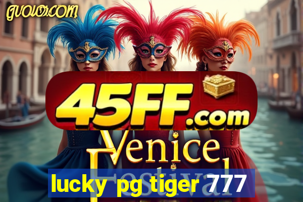 lucky pg tiger 777
